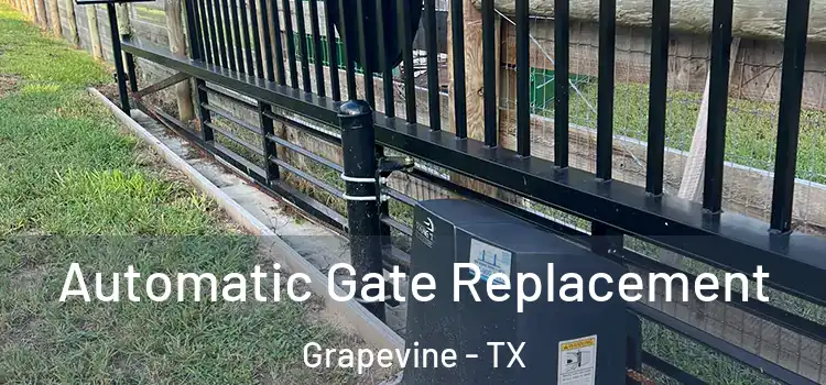 Automatic Gate Replacement Grapevine - TX