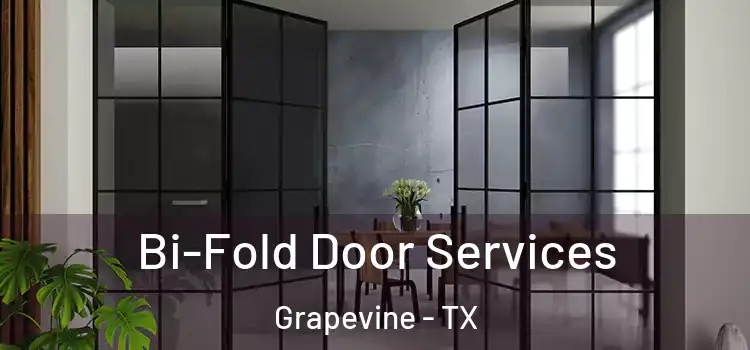 Bi-Fold Door Services Grapevine - TX