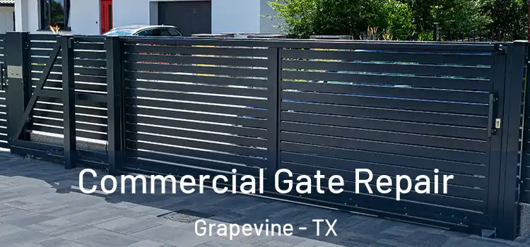 Commercial Gate Repair Grapevine - TX