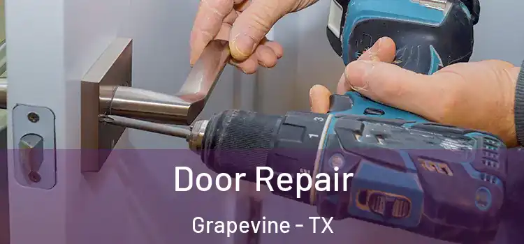 Door Repair Grapevine - TX