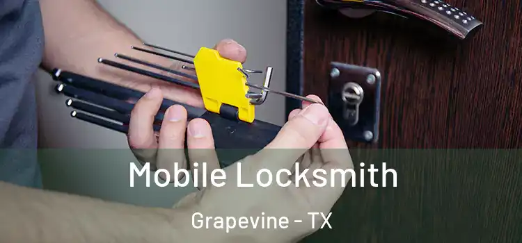 Mobile Locksmith Grapevine - TX