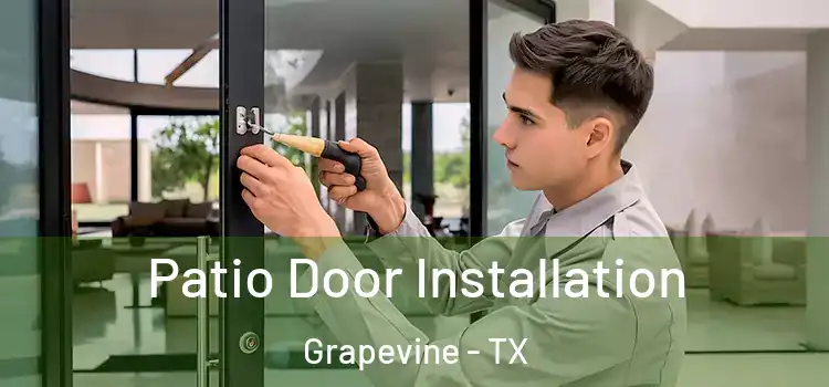 Patio Door Installation Grapevine - TX