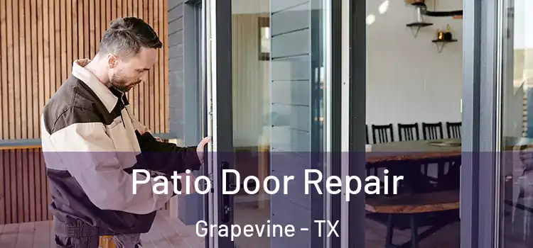 Patio Door Repair Grapevine - TX