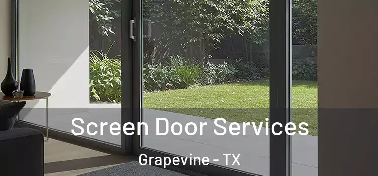 Screen Door Services Grapevine - TX